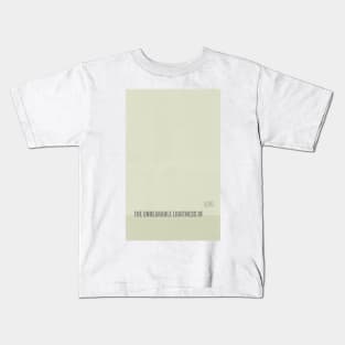 The Unbearable Lightness of Being Kids T-Shirt